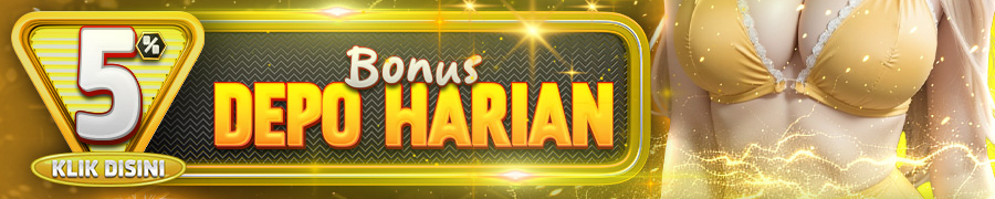 BONUS DEPOSIT HARIAN 5%
